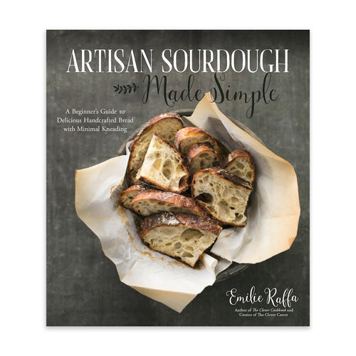 Artisan Sourdough Made Simple: A Beginner's Guide to Delicious Handcrafted Bread with Minimal Kneading (Paperback)