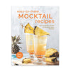 Easy-To-Make Mocktail Recipes: Non Alcoholic Drinks To Serve At Your Parties!