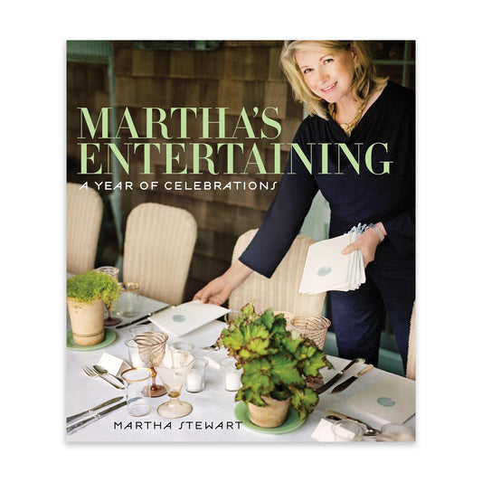 Martha's Entertaining: A Year of Celebrations