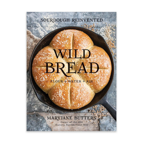 Wild Bread: Sourdough Reinvented (Hardcover)