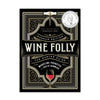 Wine Folly: Magnum Edition: The Master Guide