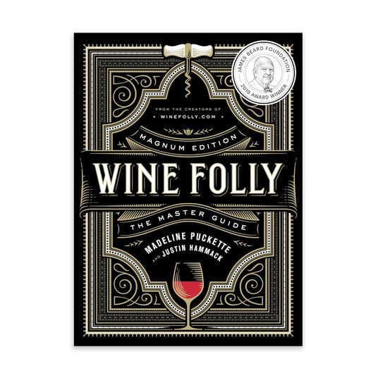 Wine Folly: Magnum Edition: The Master Guide