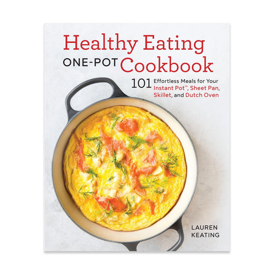 Healthy Eating One-Pot Cookbook: 101 Effortless Meals (Paperback)
